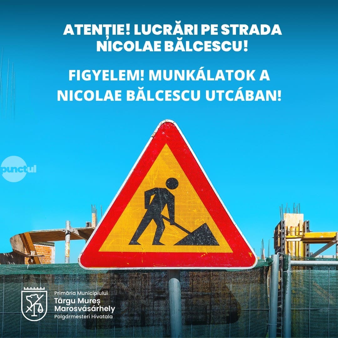 restrictii-de-circulatie-pe-strada-nicolae-balcescu-din-targu-mures,-incepand-din-21-mai