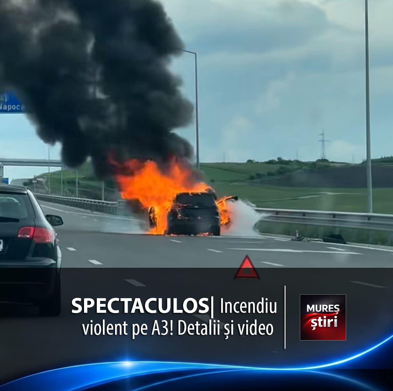 spectaculos-|-incendiu-violent-pe-autostrada-a3:-o-masina-a-fost-distrusa-complet-in-apropiere-de-tureni!