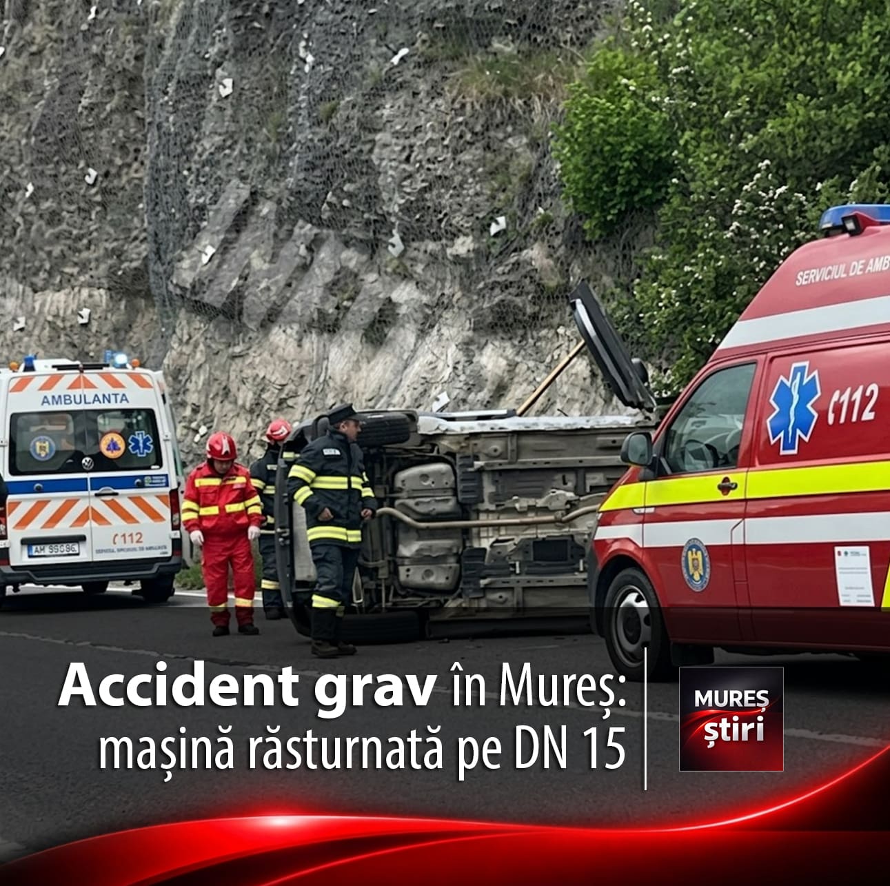 azi-|-accident-rutier-grav-in-mures:-autoturism-rasturnat-pe-dn-15,-lunca-bradului!