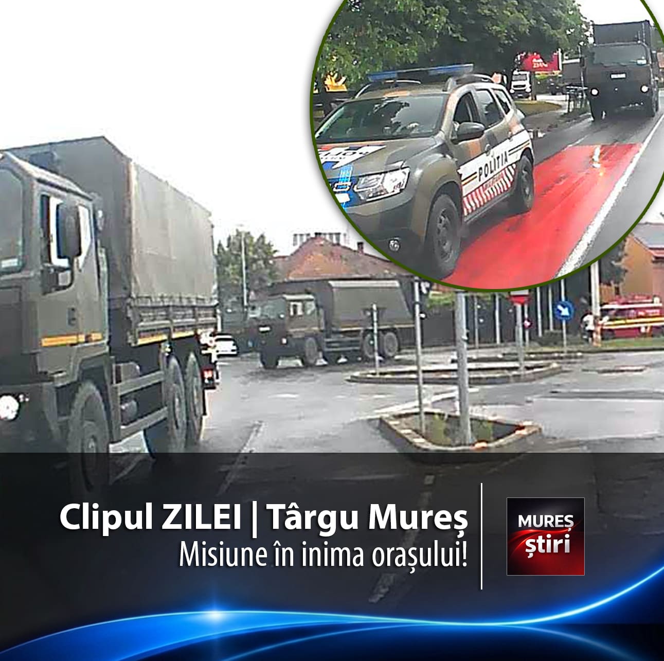 clipul-zilei-|-targu-mures,-sub-semnul-convoiului-militar!-video