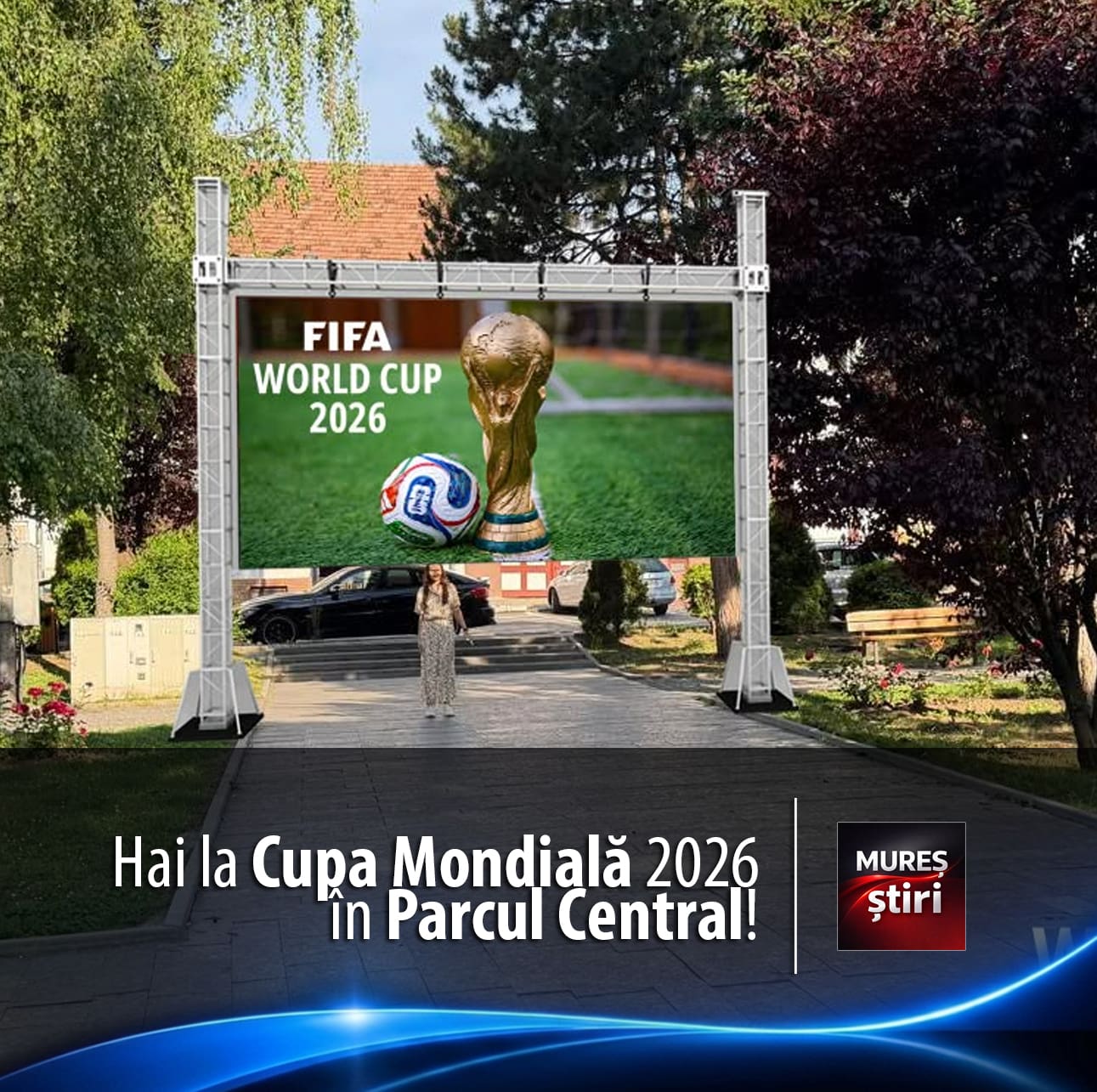 hai-la-cupa-mondiala-2026-in-parcul-central!