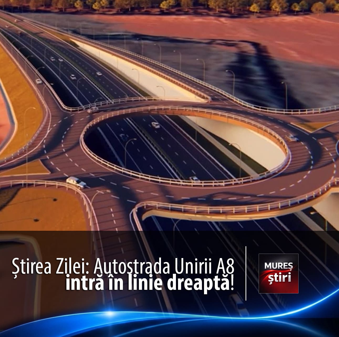 stirea-zilei:-autostrada-unirii-(a8),-targu-mures-iasi,-intra-in-linie-dreapta!