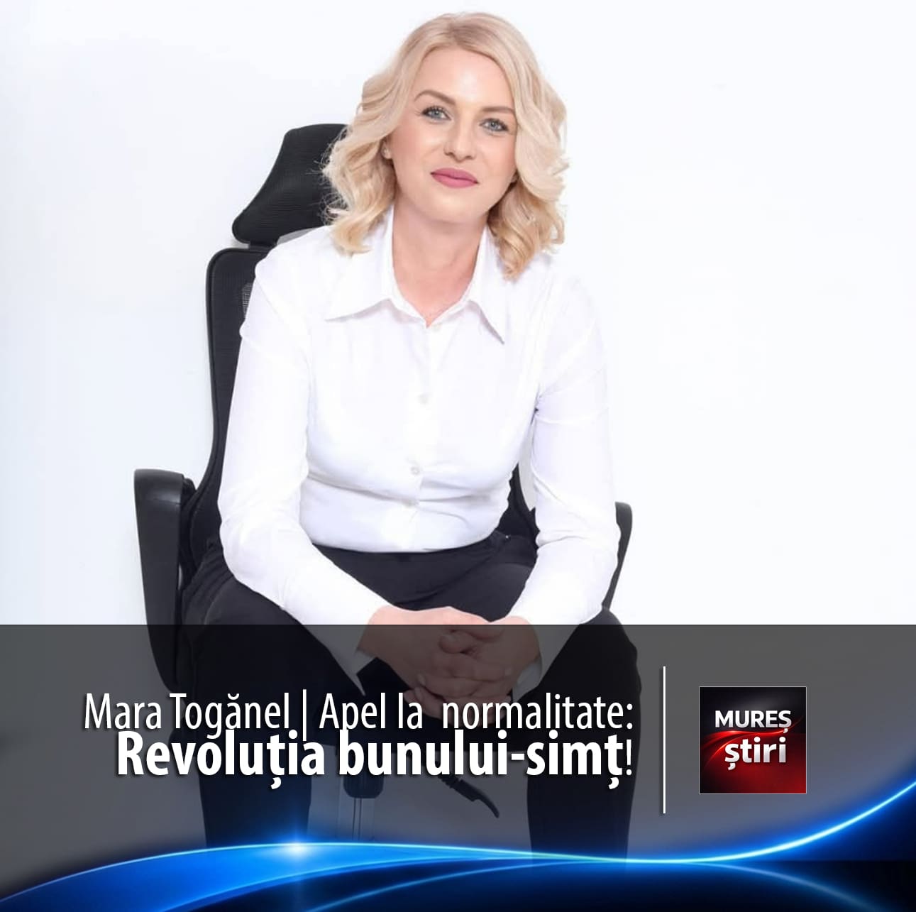 „revolutia-bunului-simt”:-apelul-la-normalitate-si-responsabilitate-lansat-de-mara-toganel