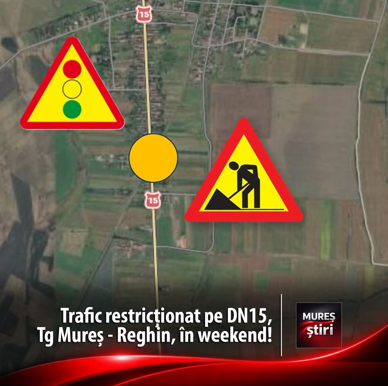 trafic-restrictionat-pe-dn15,-intre-targu-mures-si-reghin.-lucrari-de-intretinere-programate-in-acest-weekend-la-dumbravioara!